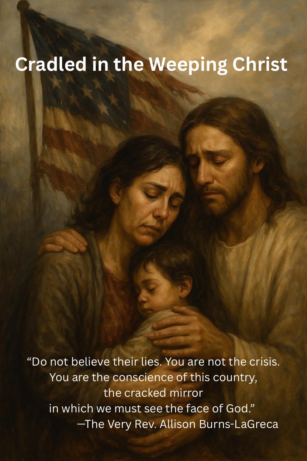 “Cradled in the Weeping Christ”